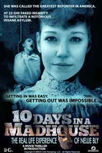 10 дней в сумасшедшем доме / 10 Days in a Madhouse (2015)