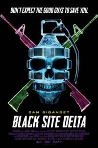 База / Black Site Delta (2017)