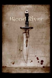 Кровавая река / Blood River (2009)