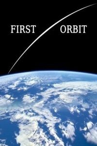 Первая орбита / First Orbit (2011)