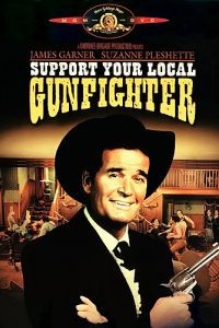 Поддержи своего стрелка / Support Your Local Gunfighter (1971)