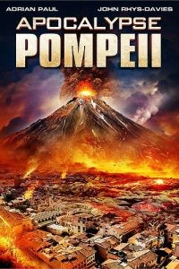 Помпеи: Апокалипсис / Apocalypse Pompeii (2014)