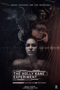 Эксперимент Холли Кейн / The Holly Kane Experiment (2017)