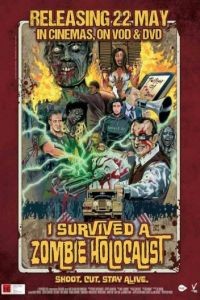 Я пережил нашествие зомби / I Survived a Zombie Holocaust (2014)
