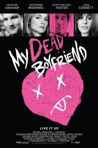 Мой мёртвый парень / My Dead Boyfriend (2016)