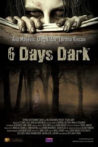 6 дней темноты / 6 Days Dark (2014)