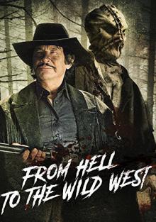 Из ада на Дикий Запад / From Hell to the Wild West
