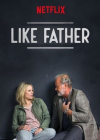 Как отец / Like Father (2018)
