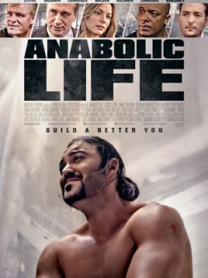Жизнь на анаболиках / Anabolic Life (2017)
