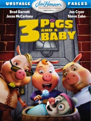 Изменчивые басни: 3 поросенка и ребенок / Unstable Fables: 3 Pigs & a Baby (2008)
