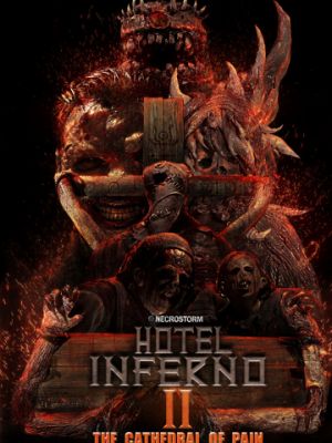 Отель Инферно: Храм боли / Hotel Inferno 2: The Cathedral of Pain (2017)