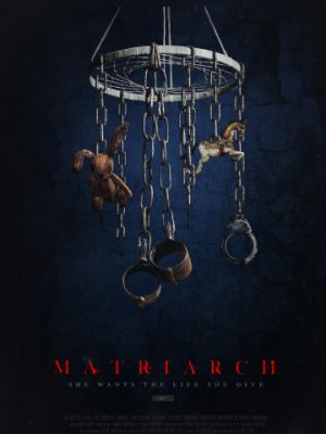 Матриарх / Matriarch (2018)