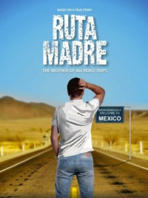 Иди на *рен / Ruta Madre (2016)