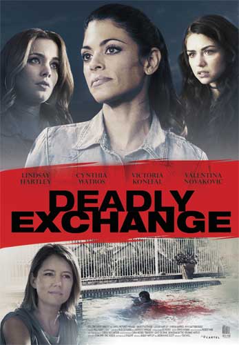 Смертоносный обмен / Deadly Exchange (2017)