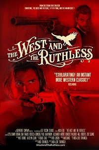 Беспощадный Запад / The West and the Ruthless (2017)