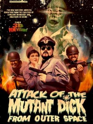 Нападение члена-мутанта из открытого космоса / El Ataque del Pene Mutante del Espacio (2007)