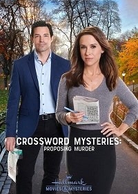 Тайны кроссвордов: Предложение убийства / Crossword Mysteries: Proposing Murder (2019)