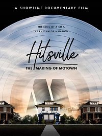 Hitsville: Создание Motown Records / Hitsville: The Making of Motown (2019)