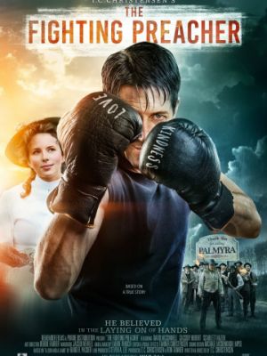 Пастор-боксер / The Fighting Preacher (2019)