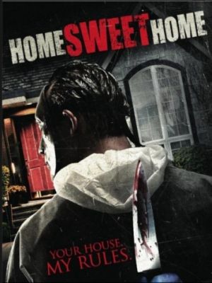 Дом, милый дом / Home Sweet Home (2012)
