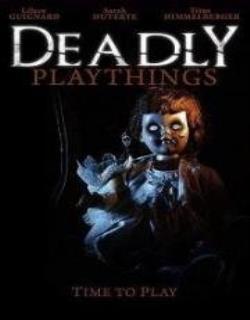 Смертельные игрушки / Deadly Playthings