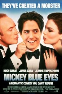 Голубоглазый Микки / Mickey Blue Eyes (1999)