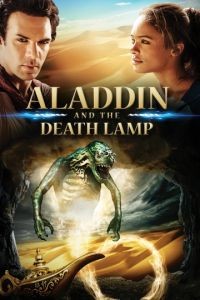 Аладдин и смертельная лампа / Aladdin and the Death Lamp (2012)