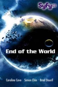 Апокалипсис / End of the World (2013)