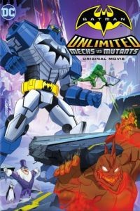 Безграничный Бэтмен: Роботы против мутантов / Batman Unlimited: Mechs vs. Mutants (2016)