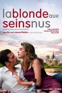 Блондинка с обнаженной грудью / La blonde aux seins nus (2010)