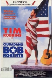 Боб Робертс / Bob Roberts (1992)