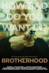 Братство / Brotherhood (2010)