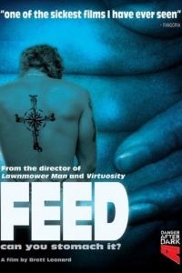 Вскармливание / Feed (2005)