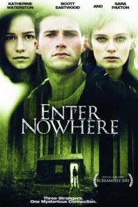 Вход в никуда / Enter Nowhere (2010)