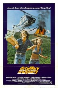 Грязная Мэри, сумасшедший Ларри / Dirty Mary Crazy Larry (1974)