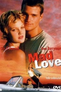 Дикая любовь / Mad Love (1995)