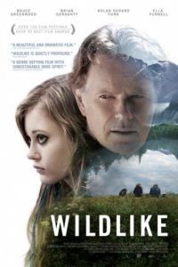 Дикость / Wildlike (2014)