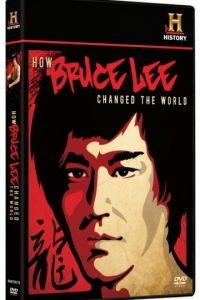 Как Брюс Ли изменил мир / How Bruce Lee Changed the World (2009)