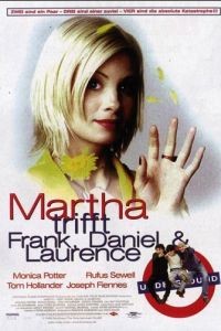 Кое-что о Марте / Martha - Meet Frank, Daniel and Laurence (1998)