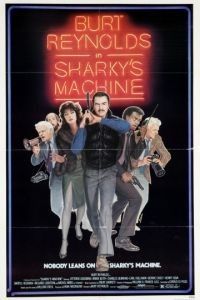 Команда Шарки / Sharky's Machine (1981)