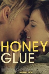 Липкий мед / Honeyglue (2015)