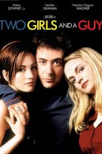 Любовный треугольник / Two Girls and a Guy (1997)