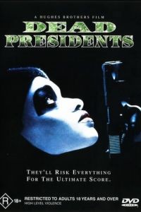 Мертвые президенты / Dead Presidents (1995)