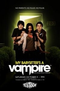 Моя няня – вампир / My Babysitter's a Vampire (2010)