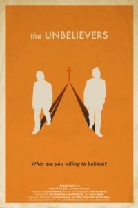 Неверующие / The Unbelievers (2013)