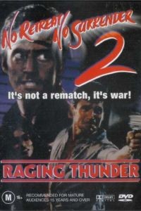 Не отступать и не сдаваться 2: Штормовое предупреждение / No Retreat, No Surrender 2: Raging Thunder (1987)