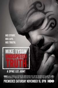 Правда Майка Тайсона / Mike Tyson: Undisputed Truth (2013)