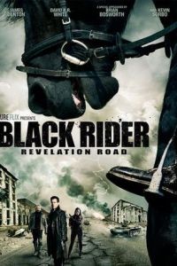 Путь откровения 3 / The Black Rider: Revelation Road (2014)