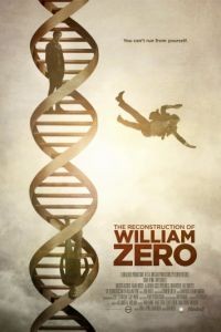 Реконструкция Уильяма Зеро / The Reconstruction of William Zero (2014)