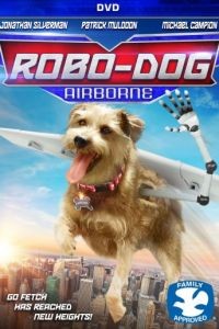 Robo-Dog: Airborne (2017)